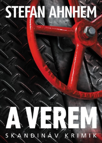 Stefan Ahnhem: A verem