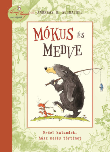 Andreas H. Schmachtl: Mókus és medve