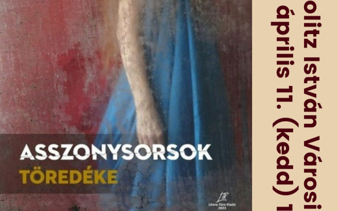 Asszonysorsok töredéke – Szalontai Erika írónővel dr. Ságh Beáta beszélget