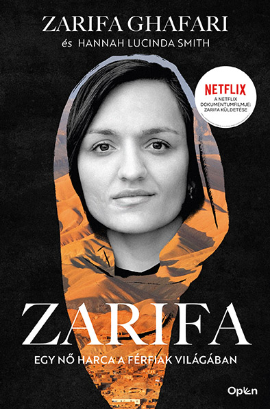 Zarifa Ghafari – Hannah Lucinda Smith: Zarifa – egy nő harca a férfiak világában