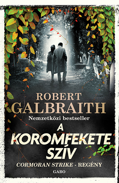 Robert Galbraight: A Koromfekete szív