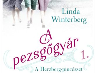 Linda Winterberg : A pezsgőgyár: a Herzberg-pincészet újjászületése